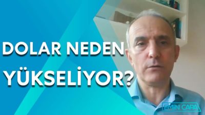 Dolar Neden Yükseliyor? | Emin Çapa