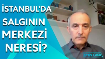 İstanbul'da Vaka Sayısı Neden Yüksek? | Emin Çapa