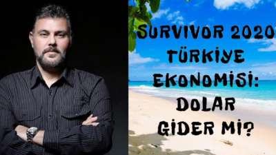 SURVIVOR 2020 TÜRKİYE EKONOMİSİ DOLAR: GİDER Mİ? | MURAT MURATOĞLU