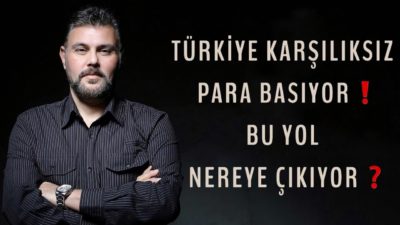 MERKEZ KARŞILIKSIZ PARA BASIYOR! BU YOL NEREYE ÇIKIYOR? | MURAT MURATOĞLU