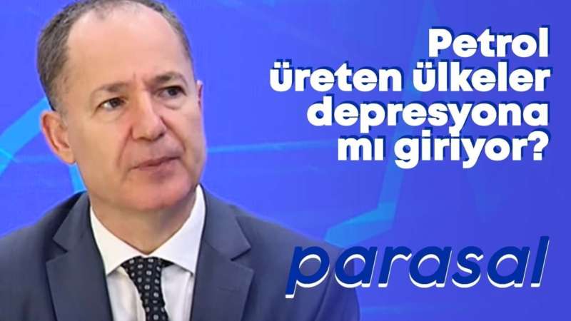 Petrol üreten ülkeler depresyona mı giriyor? - Parasal - 23 Nisan 2020 - Prof. Dr. Oral Erdoğan