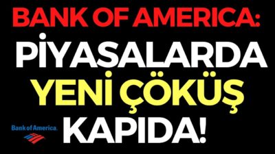 BANK OF AMERICA: PİYASALARDA YENİ ÇÖKÜŞ GELECEK, EKONOMİ HABERLERİ - DÜNYANIN HABERİ 92 - 02.05.2020