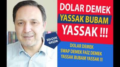 DOLAR DEMEK YASSAK BUBAM YASSAK !!!