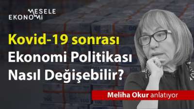 Türkiye'nin ekonomi politikaları nasıl değişecek?