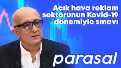 Açık hava reklam sektörünün Kovid-19 dönemiyle sınavı – Parasal – 1 Mayıs 2020 – İrfan Karakaş
