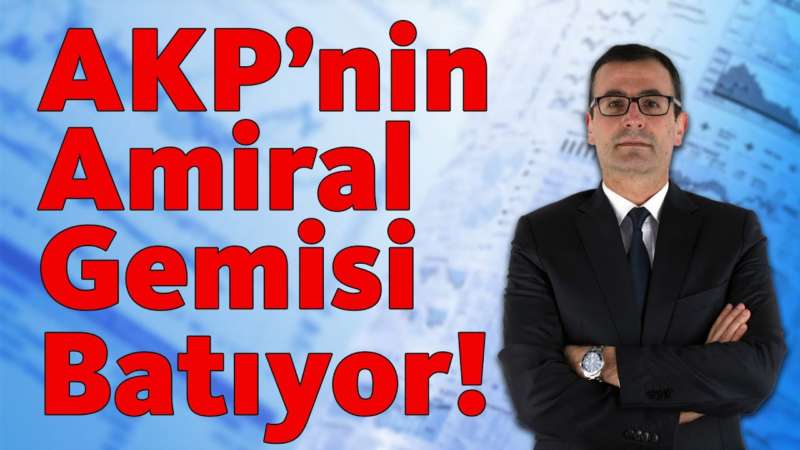 AKP'nin Amiral Gemisi Batıyor!