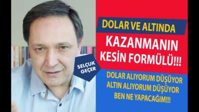DOLAR VE ALTINDA KAZANMANIN KESİN FORMÜLÜ !!!