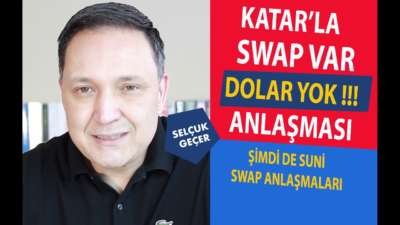 KATARLA SWAP VAR DOLAR YOK ANLAŞMASI !!!