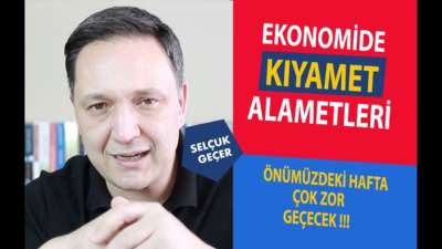 EKONOMİDE KIYAMET ALAMETLERİ !!!
