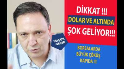 ALTIN VE DOLARDA ŞOK GELİYOR !!!
