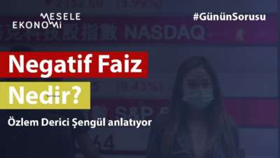 Negatif faiz nedir?