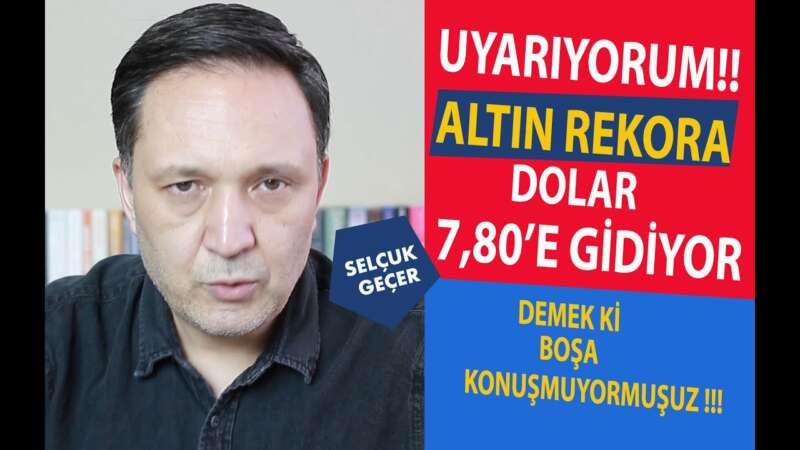 ALTIN REKORA DOLAR 7,80'E GİDİYOR !!!