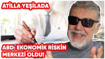 ABD: Ekonomik risklerin merkezi oldu!