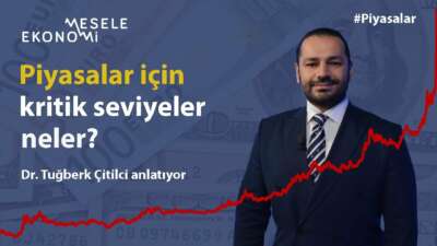 Piyasalarda kritik seviyeler neler? Hangi hisseler takip edilmeli?