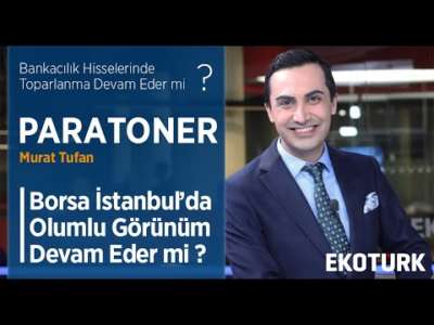 BANKACILIK HİSSELERİNDE TOPARLANMA DEVAM EDER Mİ?