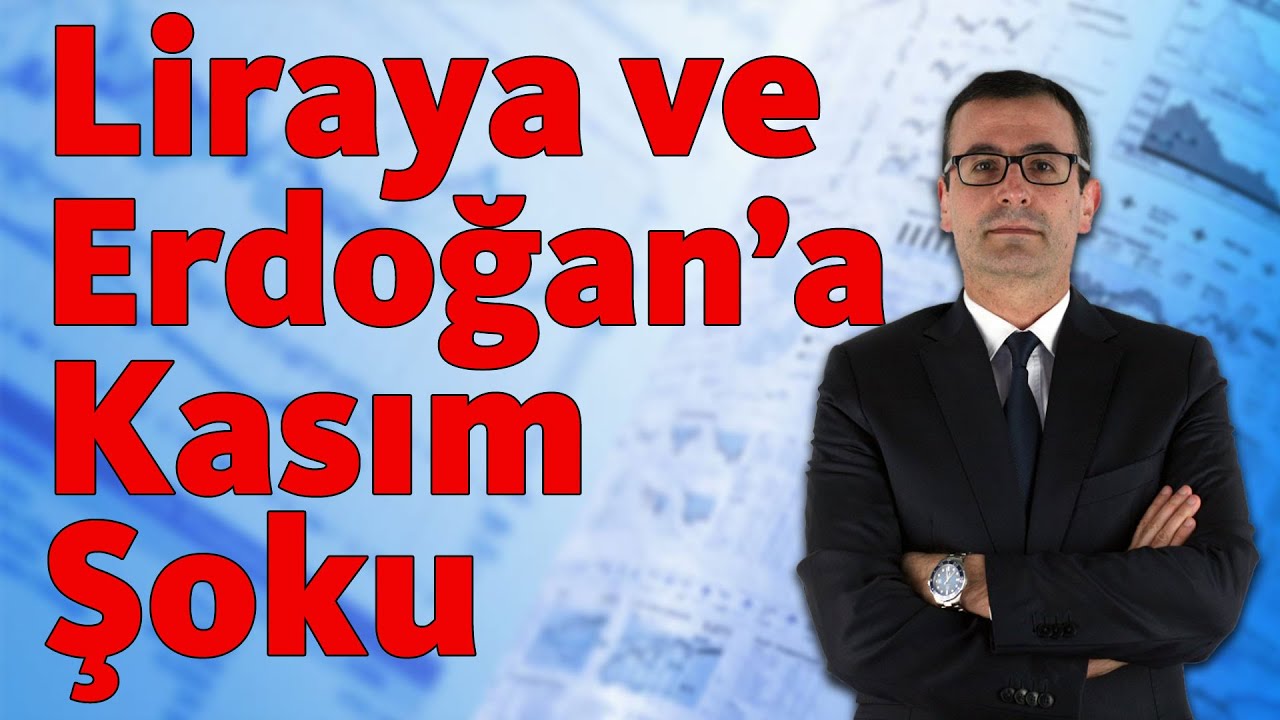 Liraya ve Erdoğan'a Kasım Şoku Geliyor!