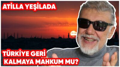 Türkiye Geri Kalmaya Mahkum mu?