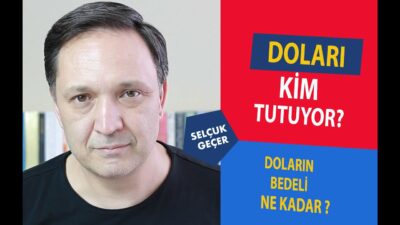 DOLARI KİM TUTUYOR?