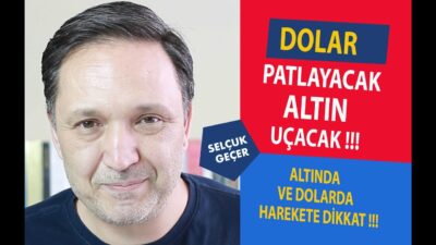 DOLAR PATLAYACAK ALTIN UÇACAK !!!