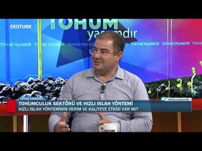 TOHUMCULUK SEKTÖRÜ VE HIZLI ISLAH YÖNTEMİ | PROF.DR.NEVZAT AYDIN | TOHUM YAŞAMDIR