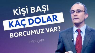 Türkiye'nin Dış Borcu ve Kişi Başı Kaç Dolar Borcumuz Var? | Türkiye Yönetimi Yayını | Bölüm 4