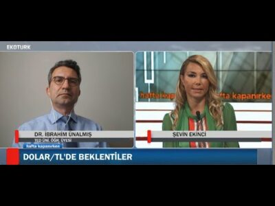 HAFTA KAPANIRKEN | DR. İBRAHİM ÜNALMIŞ | ŞEVİN EKİNCİ |