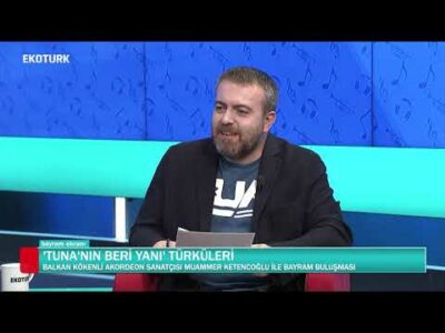 Akordeon Sanatçısı Muammer KETENCİOĞLU İle Balkan Yolculuğu