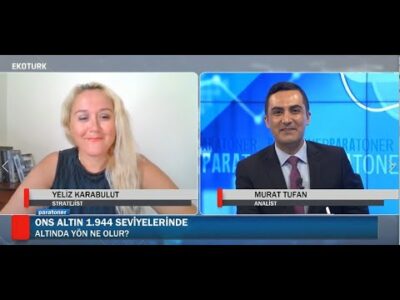 Dolar Kurunda yön ne olur? |Yeliz Karabulut | Murat Tufan | Paratoner