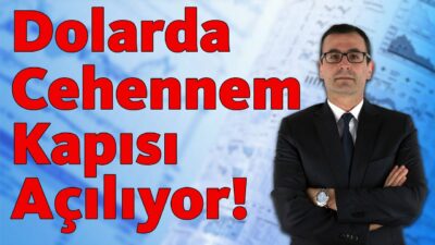 Dolarda Cehennem Kapısı Açılıyor!