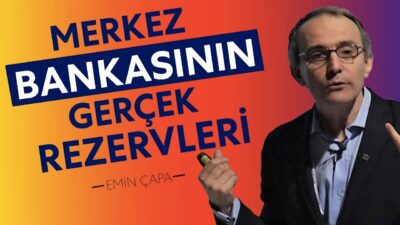 Merkez Bankasından Yeni Adım Geldi! Merkez Bankasının Rezervleri Ne Kadar? İşte Rakamlar | Emin Çapa