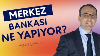 Merkez Bankasında Ne Oluyor? | Emin Çapa