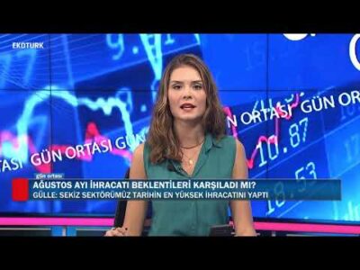Ağustos ayı ihracatı beklentileri karşıladı mı? | İsmail Gülle| Naz Özdeğirmenci | Gün Ortası
