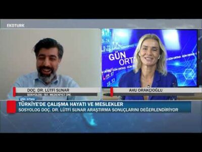 İtibarı en çok düşen ve yükselen meslekler |Doç. Dr. Lütfi Sunar|Doğan Altınoluk|Ahu Orakçıoğlu