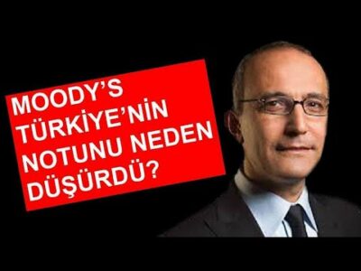 Moody’s Neden Türkiye’nin Notunu Tarihin En Düşük Seviyesine Düşürdü? Sebepleri Neler? | Emin Çapa
