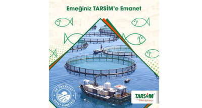 'Emeğiniz Su Ürünleri Hayat Sigortası ile TARSİM’e emanet'
