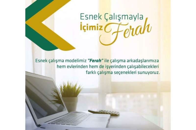 Kuveyt Türk, ‘Ferah’ çalışma modeli ile sürekli esnek çalışmaya geçiş yaptı