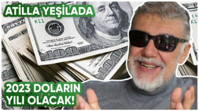 2023 Doların Yılı Olacak!