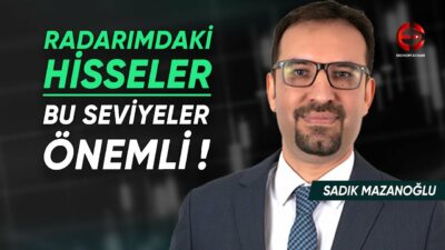 Borsada Bu Seviyeler Önemli | Sadık Mazanoğlu | Ekonomi Ekranı