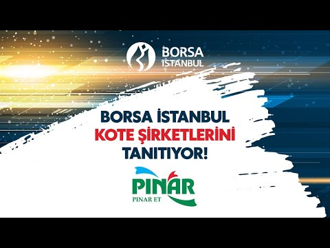 #Borsaİstanbul Kote Şirketlerini Tanıtıyor: #Pınar Entegre Et ve Un Sanayi A.Ş.