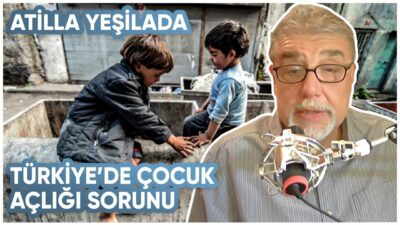 SEYRETMEYİN, UTANIRSINIZ: Türkiye’de Çocuk Açlığı Sorunu