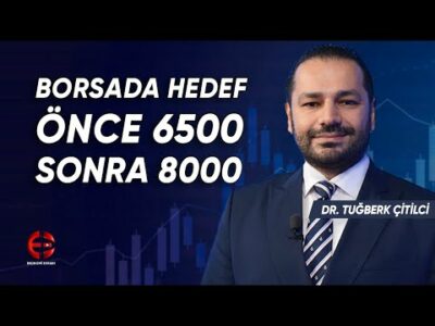 Borsada Hedefler 6500 Sonra 8000 | Tuğberk Çitilci | Ekonomi Ekranı