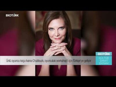 DÜNYACA ÜNLÜ YILDIZLARIN OYUNCU KOÇU IVANA CHUBBUCK İSTANBUL’DA