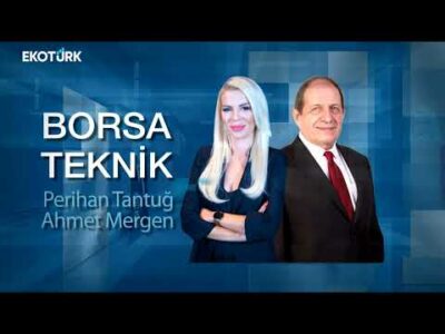 Borsa Teknik | Ahmet Mergen | Perihan Tantuğ | 26.12.2022