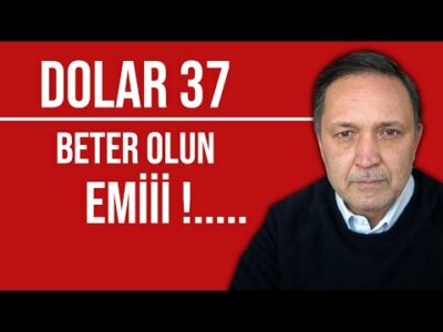 DOLAR 37 BETER OLUN EMİ
