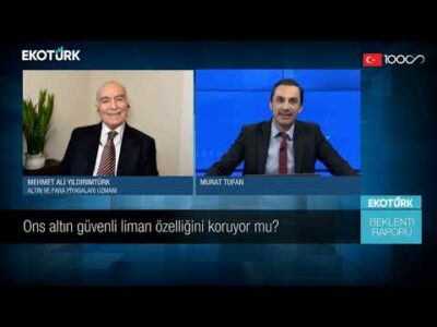 Ons altın güvenli liman özelliğini koruyor mu? | Murat Tufan | Beklenti Raporu