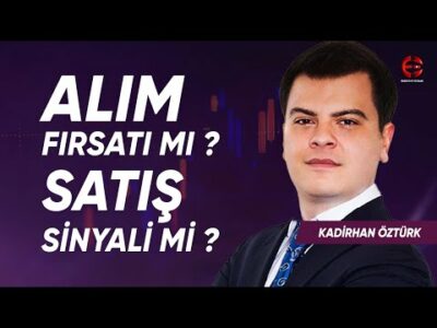 Borsada Alım Fırsatı Mı ? Satış Sinyali Mi ? | Kadirhan Öztürk | Ekonomi Ekranı