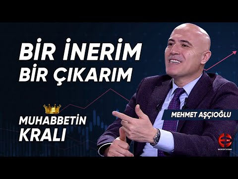 #Borsa: Bir İnerim Bir Çıkarım | Mehmet Aşçıoğlu | Muhabbetin Kralı | Ekonomi Ekranı