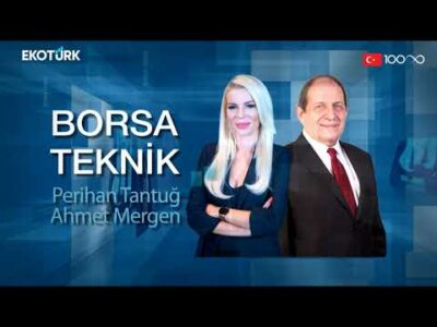Borsa Teknik | Ahmet Mergen | Perihan Tantuğ | 11.01.2023