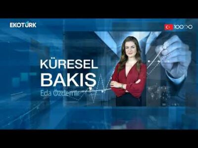 Küresel Bakış | Doç. Dr. Aylin Noi | Eda Özdemir