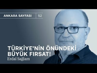 Türkiye'nin önündeki büyük fırsat! & Rezervler ve KKM azalıyor, DTH yükseliyor | Erdal Sağlam